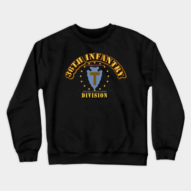 36th Infantry Division -Arrowhead Division Crewneck Sweatshirt by twix123844